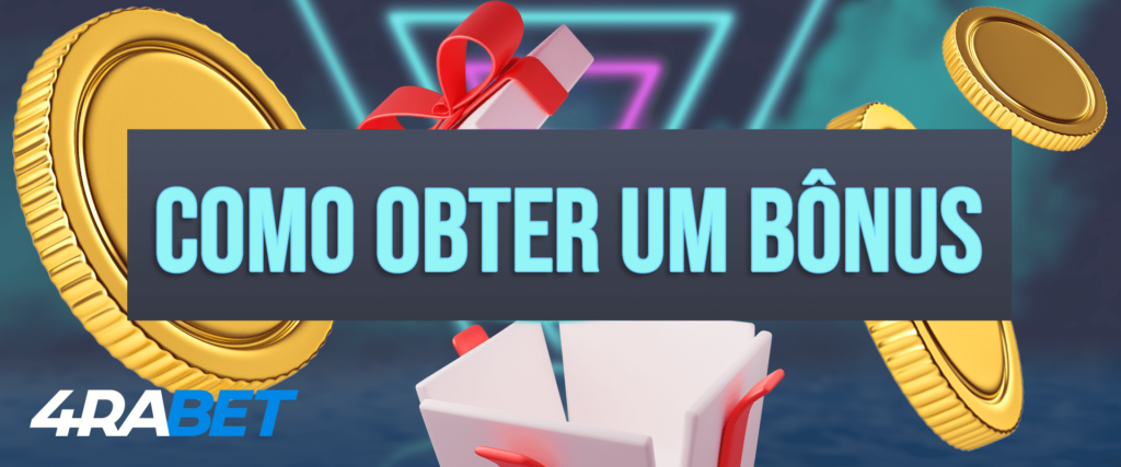 Como obter um bônus do 4rabet - leia nossas instruções passo a passo.