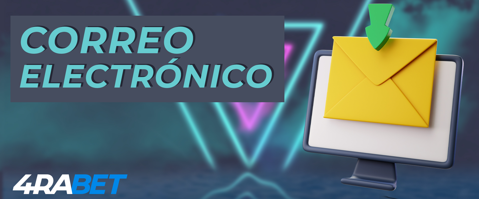 Dirección de correo electrónico con la que puede ponerse en contacto con el equipo de asistencia de 4rabet